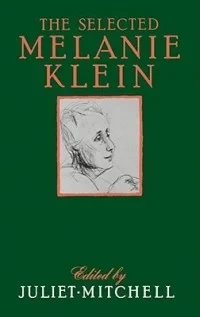 The Selected Melanie Klein